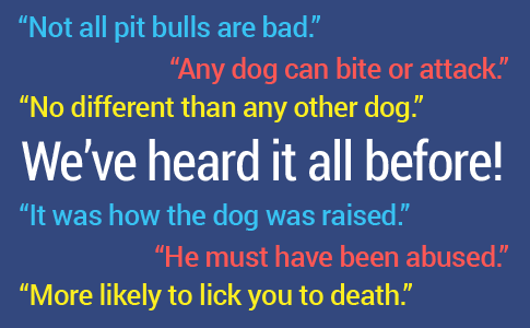 heard it all before - pit bull advocates